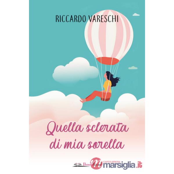 Quella sclerata di mia sorella