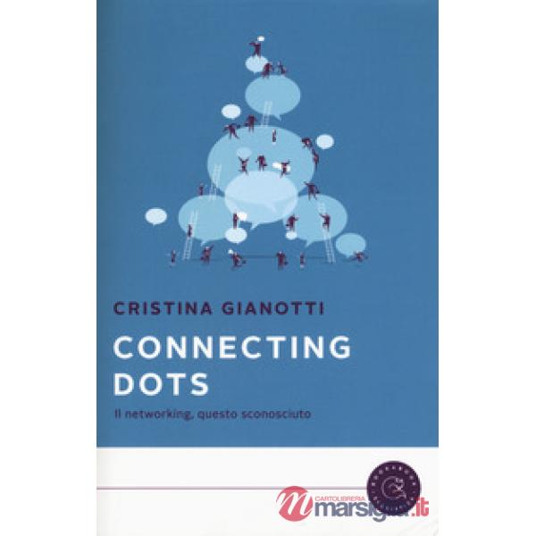 Connecting dots. Il networking, questo sconosciuto