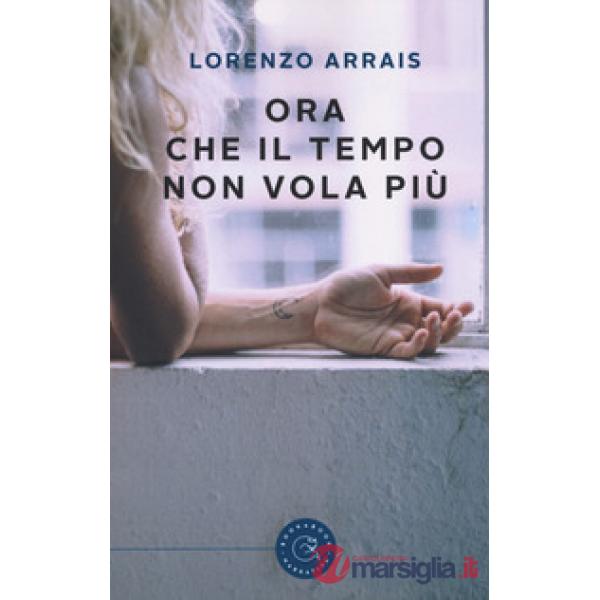 Ora che il tempo non vola più