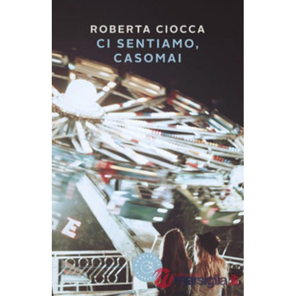 Ci sentiamo, casomai