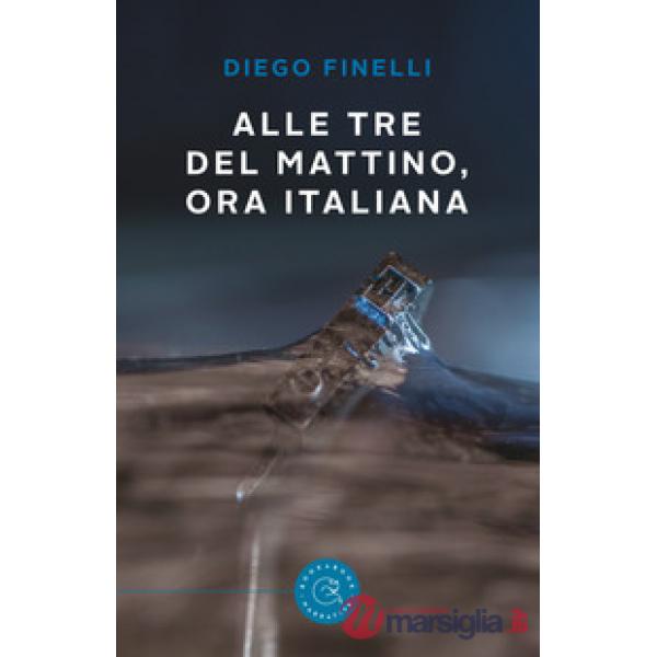 Alle tre del mattino, ora italiana