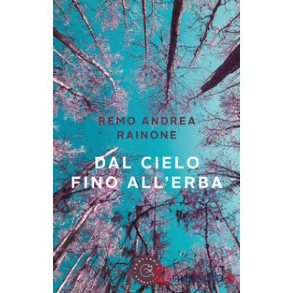 Dal cielo fino all'erba
