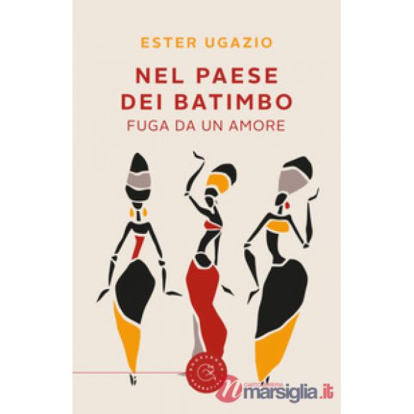 Nel paese dei Batimbo. Fuga da un amore