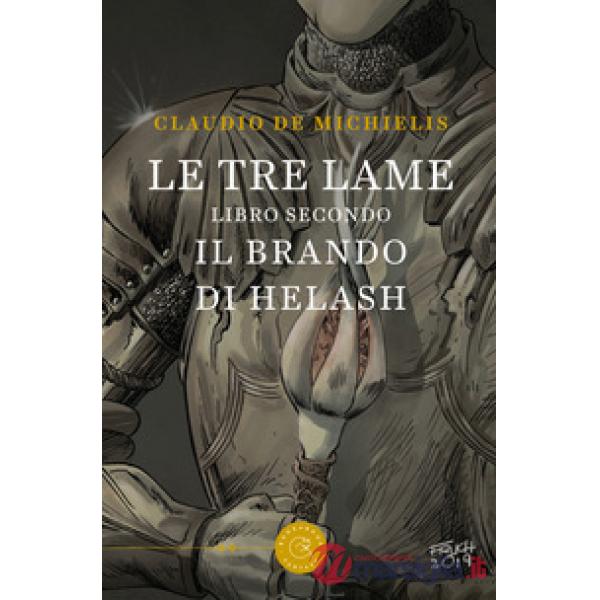 Brando di Helash. Le tre lame (Il). Vol. 2