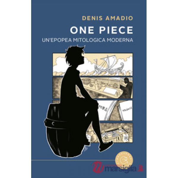 One Piece - Epopea mitologica moderna