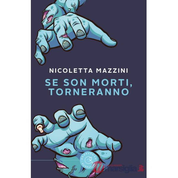 Se son morti, torneranno