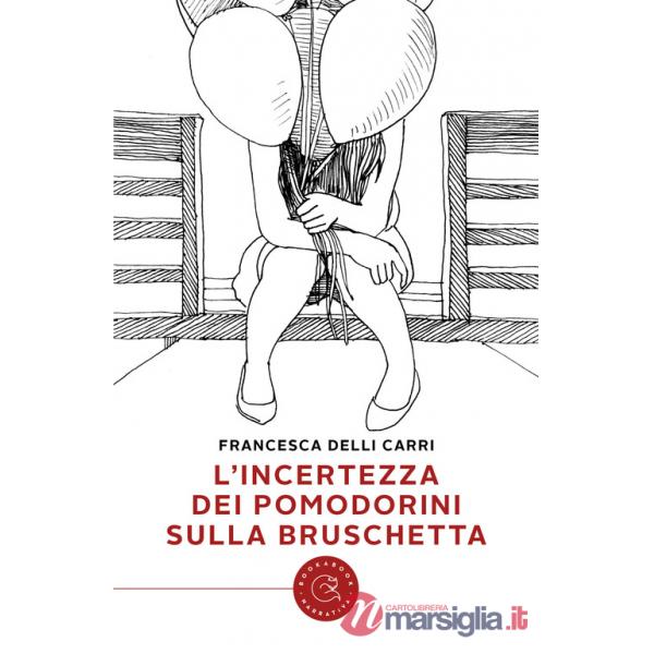 Incertezza dei pomodorini sulla bruschetta (L')