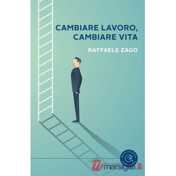 Cambiare lavoro, cambiare vita. Quando il disastro è la cosa migliore che potesse succederti
