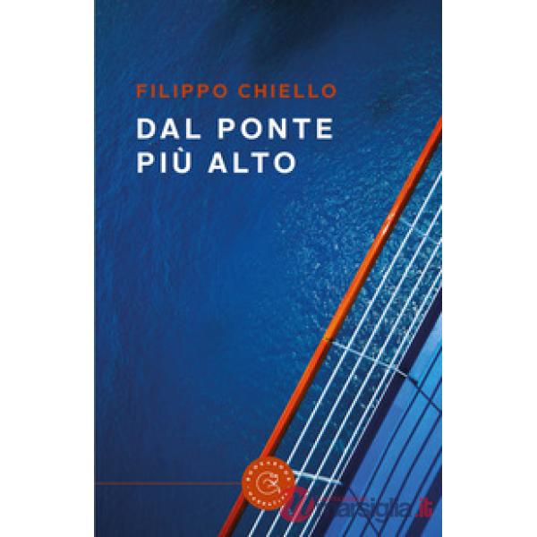 Dal ponte più alto