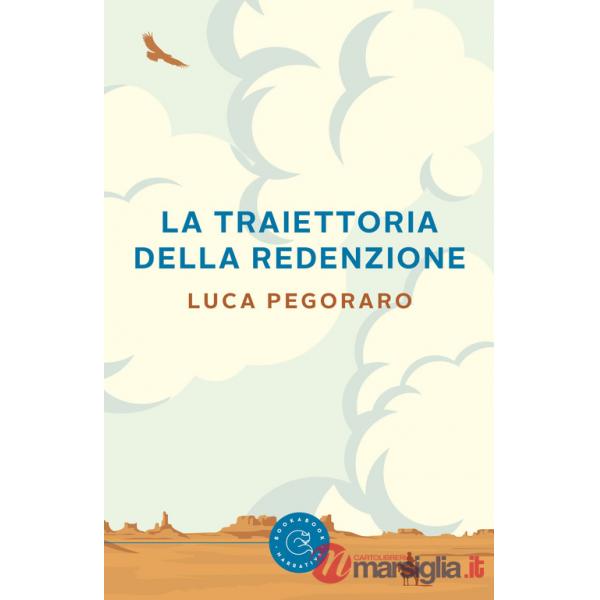 Traiettoria della redenzione (La)
