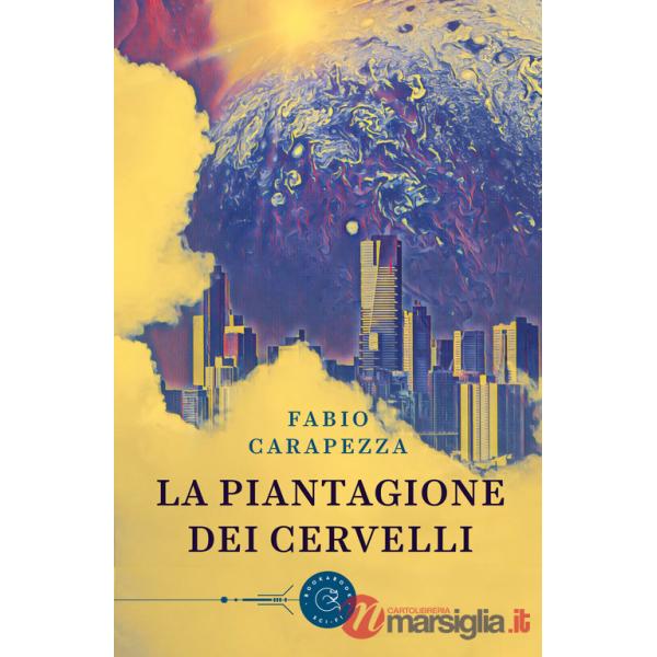 Piantagione dei cervelli (La)