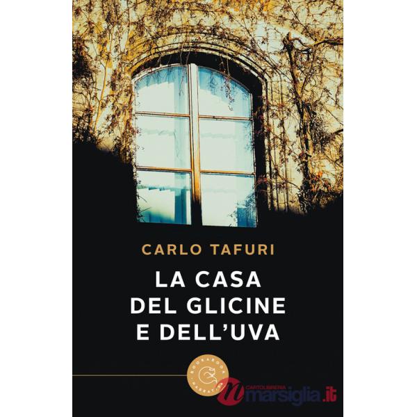 Casa del glicine e dell'uva (La)