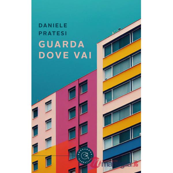 Guarda dove vai