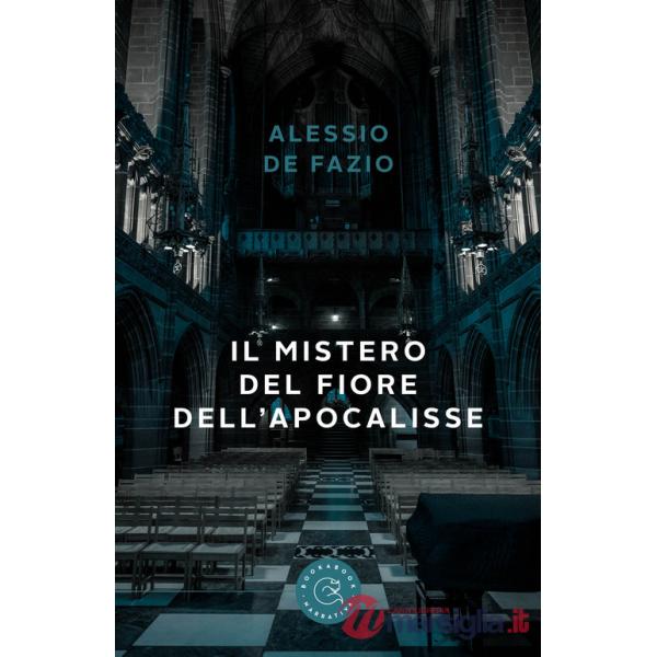 Mistero del fiore dell'Apocalisse (Il)