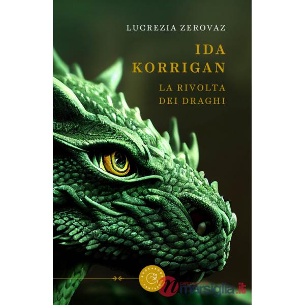 Ida Korrigan. La rivolta dei draghi