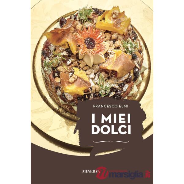 Miei dolci. Nuova ediz. (I)