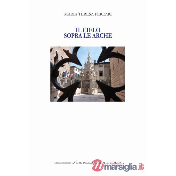 Cielo sopra le Arche. Ediz. italiana e inglese (Il)