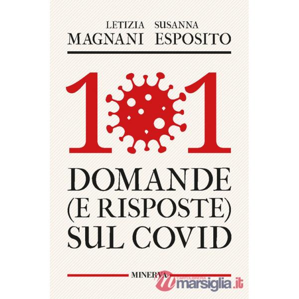 101 domande (e risposte) sul Covid