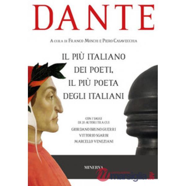 Dante il più italiano dei poeti, il più poeta degli italiani