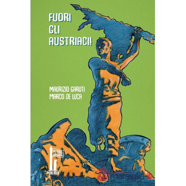 Fuori gli austriaci! La rivolta dell'8 agosto 1848