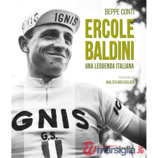 Ercole Baldini. Una leggenda Italiana