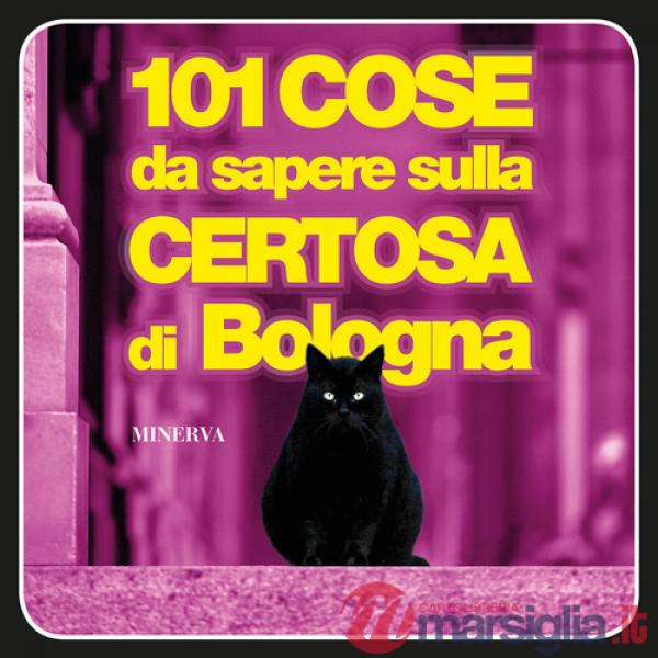 101 cose da sapere sulla Certosa di Bologna