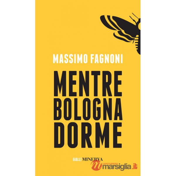 Mentre Bologna dorme