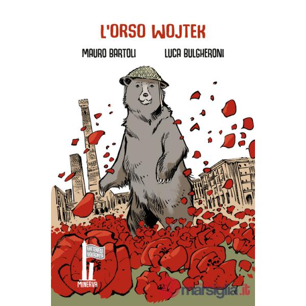 Orso Wojtek. Caporale della Liberazione (L')