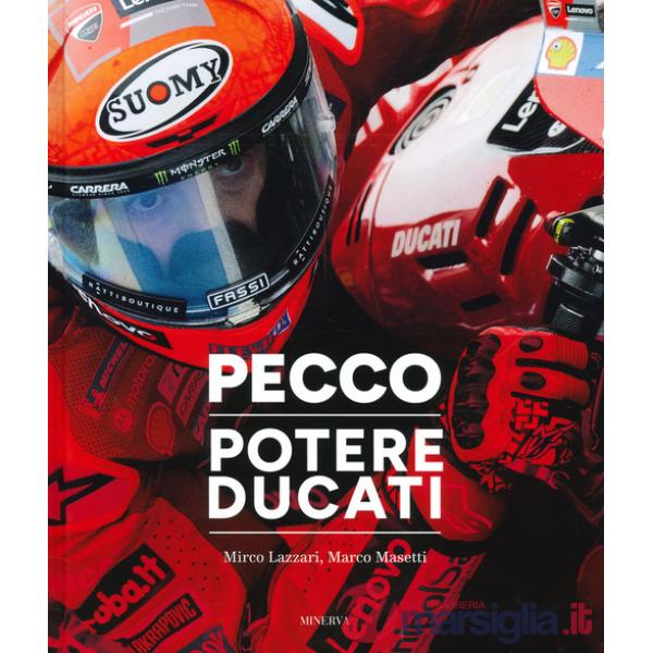 Pecco. Potere Ducati. Ediz. illustrata