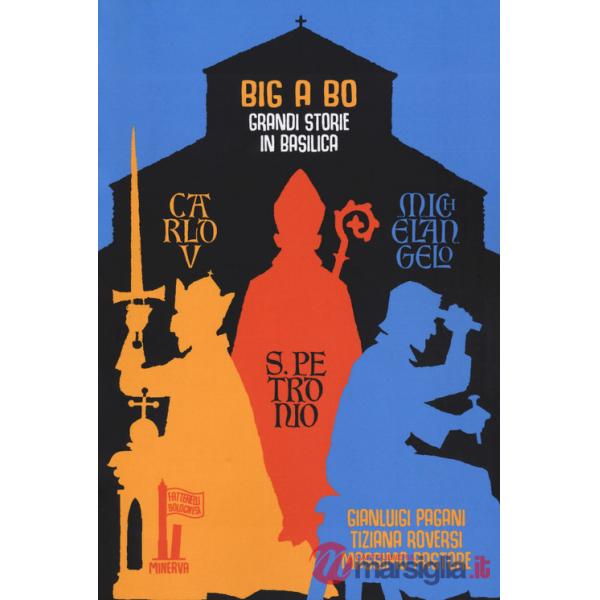 BIG a BO. Grandi storie in basilica