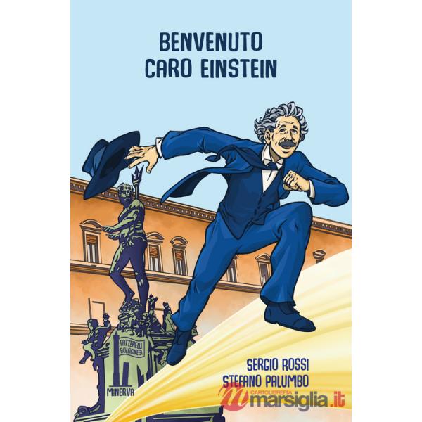 Benvenuto, caro Einstein!