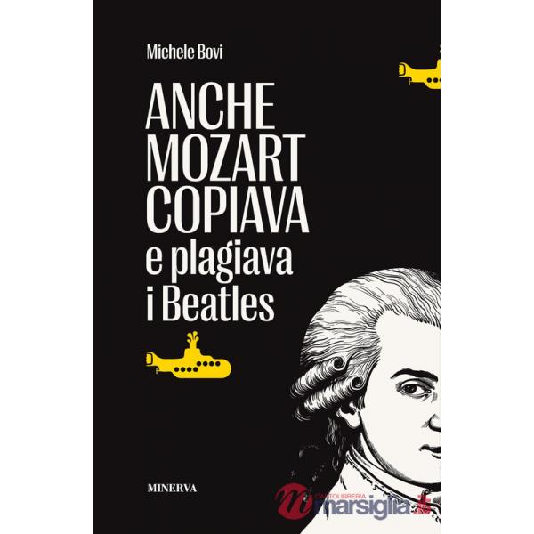 Anche Mozart copiava e plagiava i Beatles