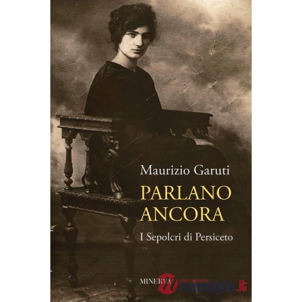 Parlano ancora. I sepolcri di Persiceto