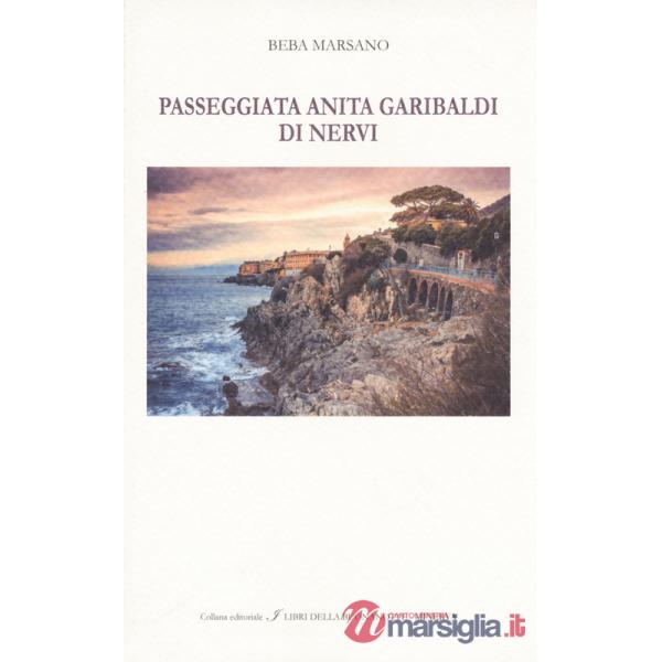 Passeggiata Anita Garibaldi di Nervi. Ediz. italiana e inglese