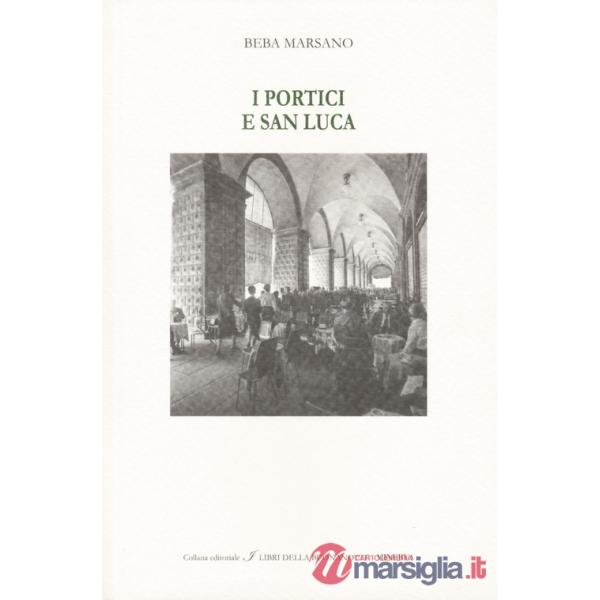 Portici e San Luca. Ediz. italiana e inglese (I)
