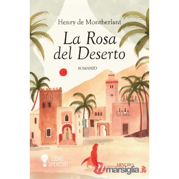 Rosa del deserto (La)
