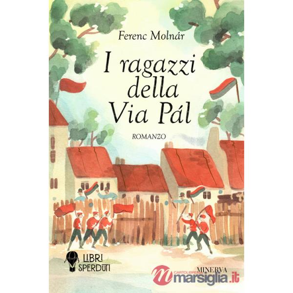 Ragazzi della via Pàl. Ediz. integrale (I)