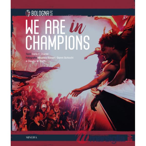 We are in Champions. Bologna FC. Ediz. a colori
