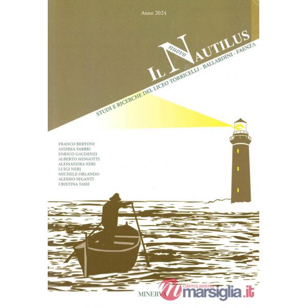Nuovo Nautilus. Nautilus. Studi e ricerche del Liceo Torricelli-Ballardini-Faenza (2024). Ediz. a colori (Il)