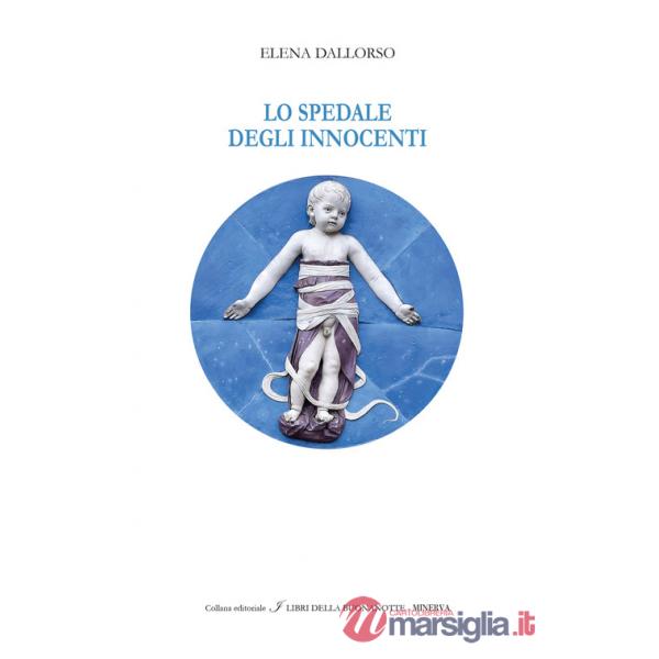 Spedale degli Innocenti. Ediz. italiana e inglese (Lo)