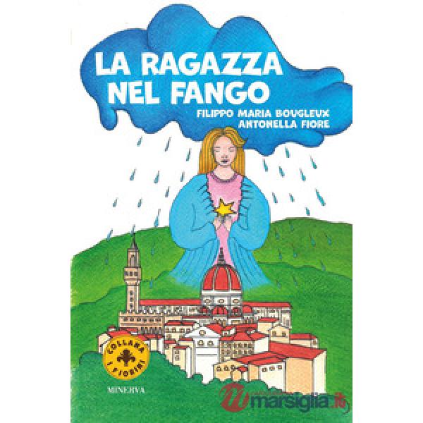 Ragazza nel fango. Ediz. a colori (La)
