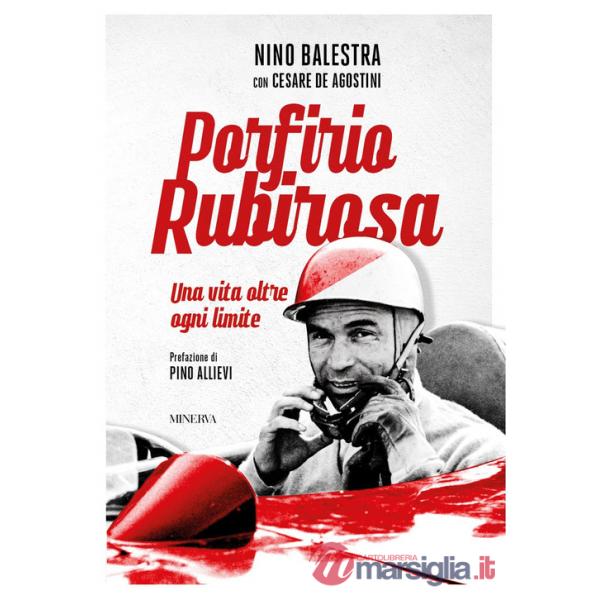 Porfirio Rubirosa. Una vita oltre ogni limite