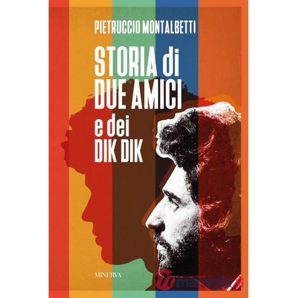Storia di due amici e dei Dik Dik