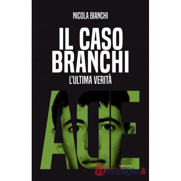 Caso Branchi. L'ultima verità (Il)