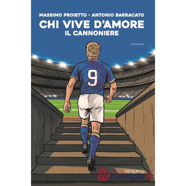 Chi vive d'amore. Il Cannoniere