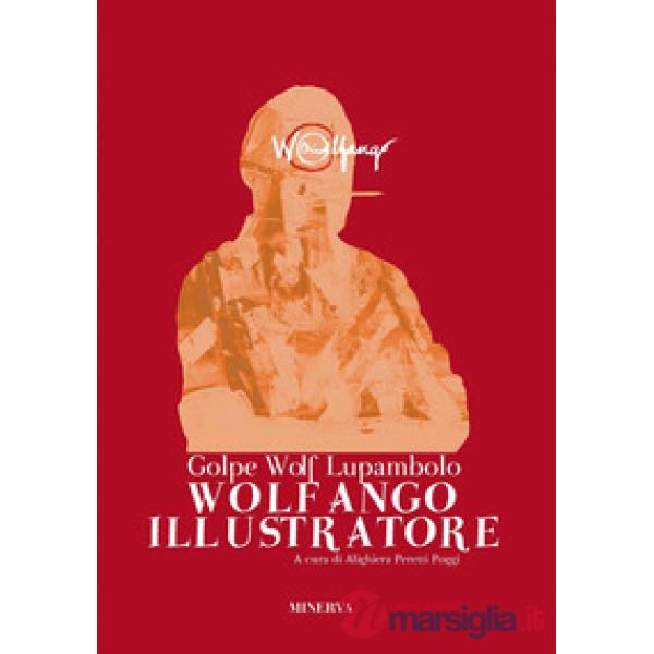 Wolf Golpe Lupambolo. Wolfango illustratore