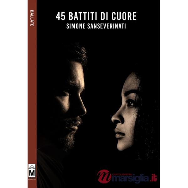 45 battiti di cuore. Ediz. integrale