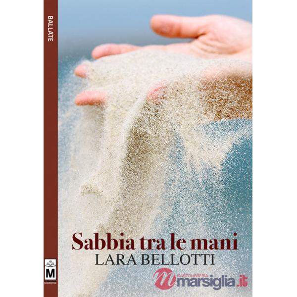 Sabbia tra le mani. Ediz. integrale