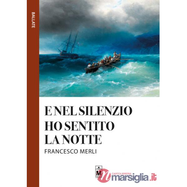 E nel silenzio ho sentito la notte