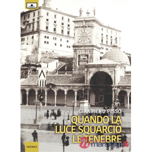 Quando la luce squarciò le tenebre